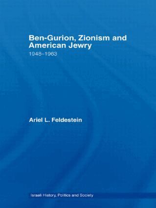 Ariel Feldestein - Ben-Gurion, Zionism and American Jewry, Häftad