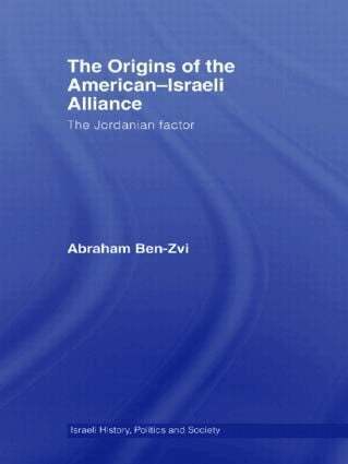 Abraham Ben-Zvi - Origins of the American-Israeli Alliance, Häftad