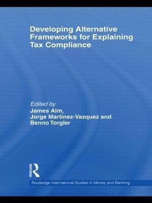 Developing Alternative Frameworks for Explaining Tax Compliance 1