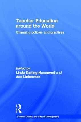 Linda Darling-Hammond, ANN LIEBERMAN - Teacher Education Around the World, Inbunden