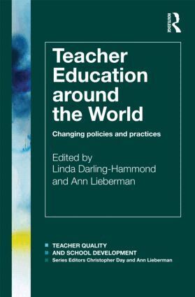 Linda Darling-Hammond, ANN LIEBERMAN - Teacher Education Around the World, Häftad