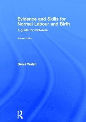 bokomslag Evidence and Skills for Normal Labour and Birth