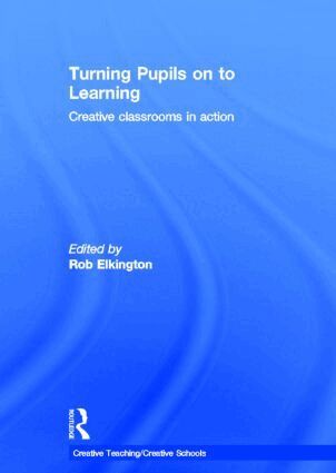 Rob Elkington - Turning Pupils on to Learning, Inbunden