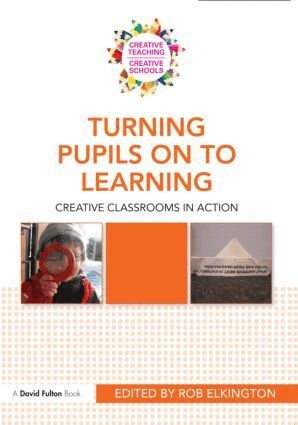 Rob Elkington - Turning Pupils on to Learning, Häftad
