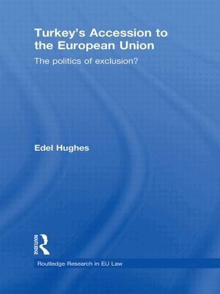 Edel Hughes - Turkey's Accession to the European Union, Inbunden