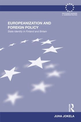 Juha Jokela - Europeanization and Foreign Policy, Inbunden