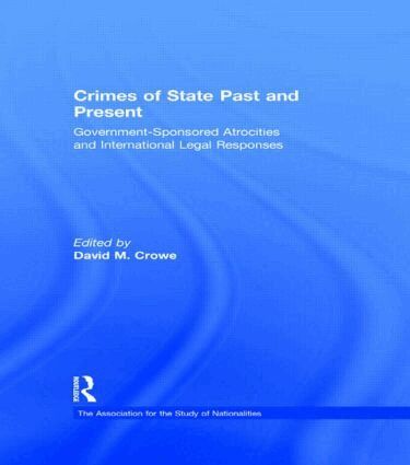 David Crowe - Crimes of State Past and Present, Inbunden