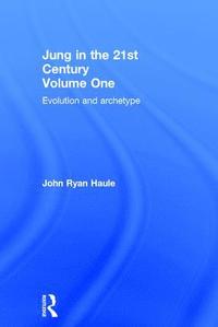 bokomslag Jung in the 21st Century Volume One