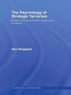 The Psychology of Strategic Terrorism 1