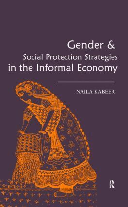 Naila Kabeer - Gender & Social Protection Strategies in the Informal Economy, Inbunden