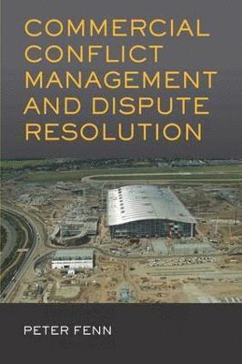 Commercial Conflict Management and Dispute Resolution 1