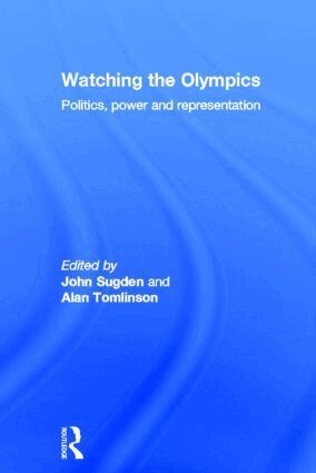 John Sugden, Alan Tomlinson - Watching the Olympics, Inbunden