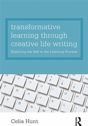 Celia Hunt - Transformative Learning through Creative Life Writing, Häftad