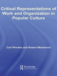 bokomslag Critical Representations of Work and Organization in Popular Culture