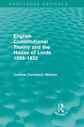 bokomslag English Constitutional Theory and the House of Lords 1556-1832 (Routledge Revivals)