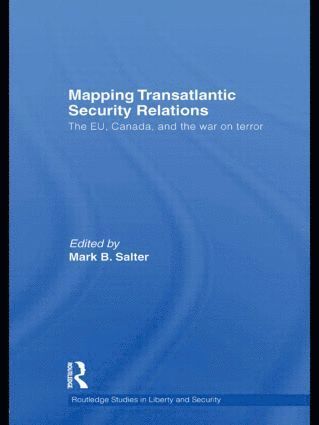 Mark B. Salter - Mapping Transatlantic Security Relations, Inbunden