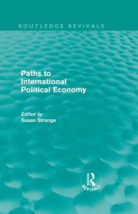 bokomslag Paths to International Political Economy (Routledge Revivals)