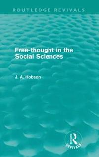 bokomslag Free-Thought in the Social Sciences (Routledge Revivals)