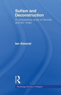 Ian Almond - Sufism and Deconstruction, Häftad