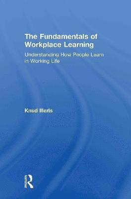 The Fundamentals of Workplace Learning 1