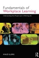 bokomslag The Fundamentals of Workplace Learning