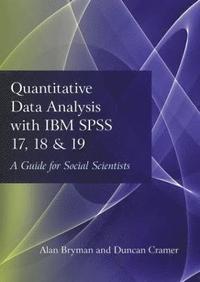 bokomslag Quantitative Data Analysis with IBM SPSS 17, 18 & 19