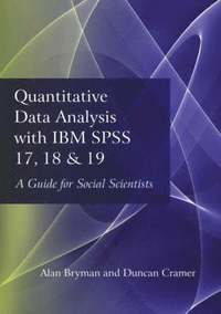 bokomslag Quantitative data analysis with ibm spss 17, 18 & 19 - a guide for social s