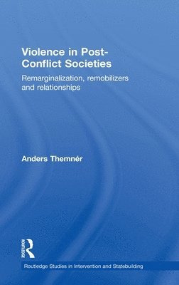 Anders Themnér, Sweden) Themner, Anders (Uppsala University - Violence in Post-Conflict Societies, Inbunden