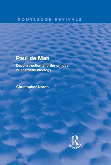 Christopher Norris - Paul de Man (Routledge Revivals), Inbunden