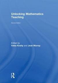 bokomslag Unlocking Mathematics Teaching