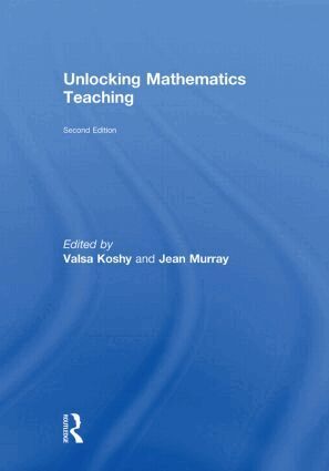Valsa Koshy, Jean Murray - Unlocking Mathematics Teaching, Inbunden