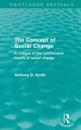 Anthony D. Smith - Concept of Social Change (Routledge Revivals), Häftad