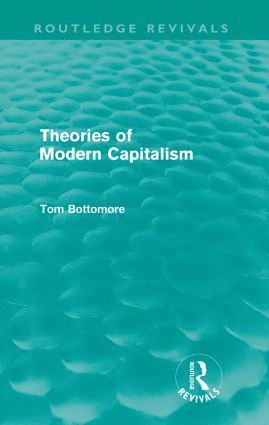 Theories of Modern Capitalism (Routledge Revivals)