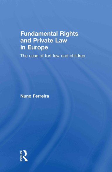 bokomslag Fundamental Rights and Private Law in Europe