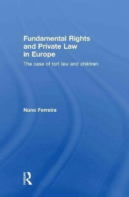 Fundamental Rights and Private Law in Europe 1