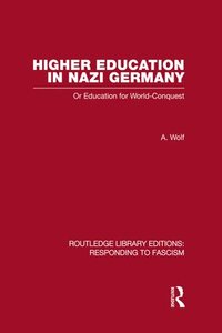bokomslag Higher Education in Nazi Germany (RLE Responding to Fascism