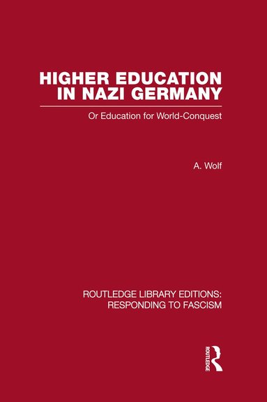 bokomslag Higher Education in Nazi Germany (RLE Responding to Fascism