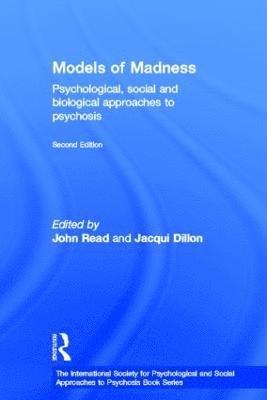 John Read, Professor Richard Bentall, Loren Mosher, Jacqui Dillon, Richard Bentall, Dr John Read - Models of Madness, Inbunden