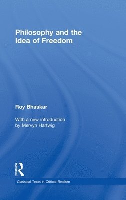 Philosophy and the Idea of Freedom 1