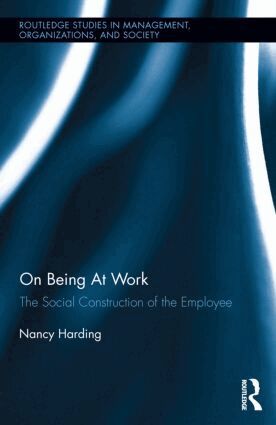 Nancy Harding - On Being At Work, Inbunden