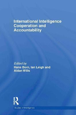 International Intelligence Cooperation and Accountability 1