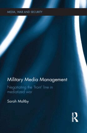Sarah Maltby - Military Media Management, Inbunden