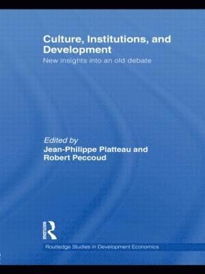 Jean-Philippe Platteau, Robert Peccoud, Belgium) Platteau, Jean-Philippe (Facultes Universitaires Notre-Dame de la Paix - Culture, Institutions, and Development, Inbunden