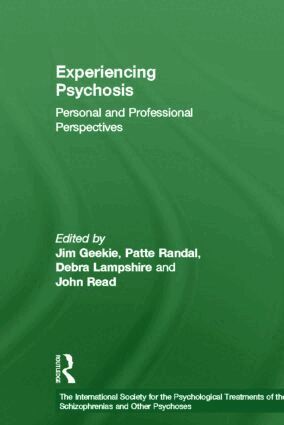 Jim Geekie, Patte Randal, Debra Lampshire, John Read - Experiencing Psychosis, Inbunden