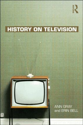 Ann Gray, Erin Bell - History on Television, Häftad