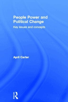 April Carter - People Power and Political Change, Inbunden