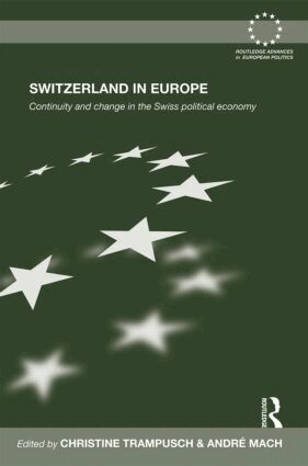 Christine Trampusch, André Mach - Switzerland in Europe, Inbunden