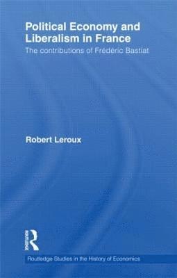 Political Economy and Liberalism in France 1