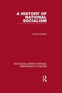 bokomslag A History of National Socialism (RLE Responding to Fascism)