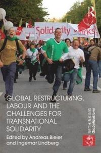 bokomslag Global Restructuring, Labour and the Challenges for Transnational Solidarity